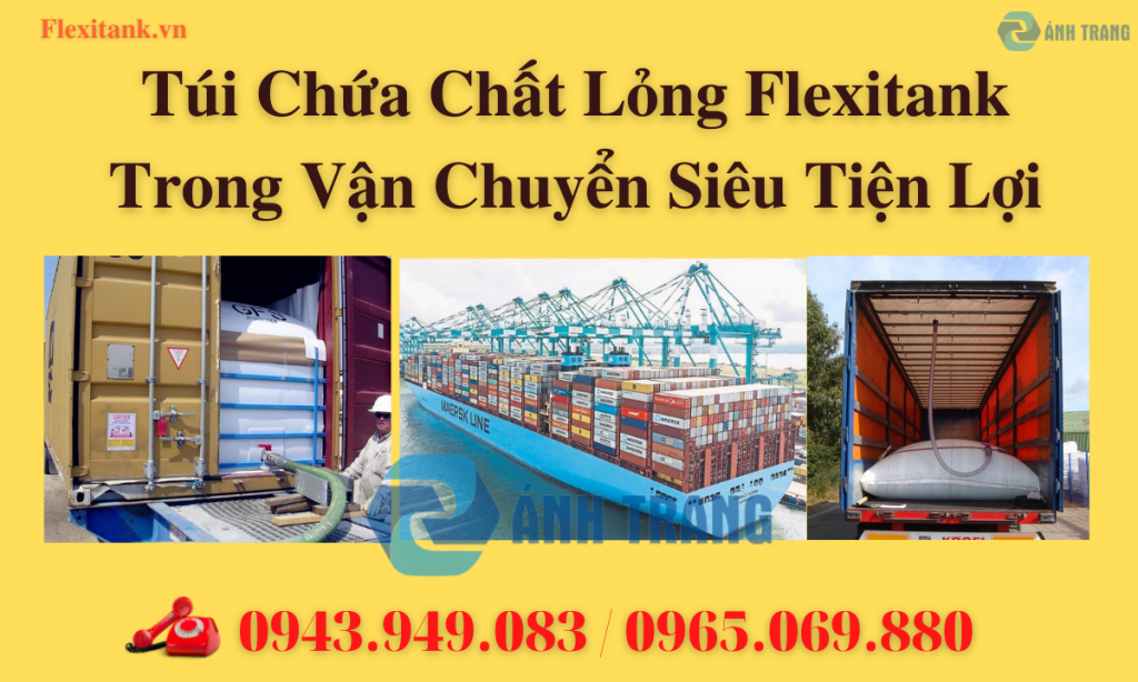 Túi Chứa Chất Lỏng Flexitank Trong Vận Chuyển Siêu Tiện Lợi
